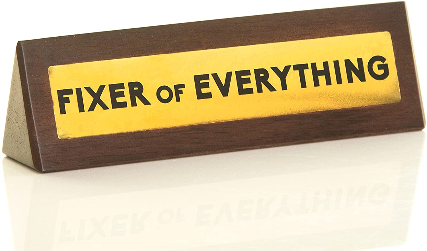 'Fixer of Everything' Desk Sign