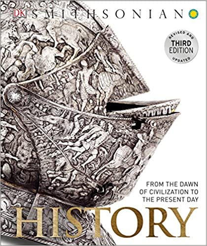 History From the Dawn of Civilization to the Present Day